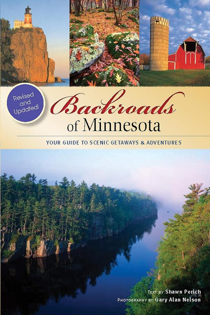 Backroads of Minnesota: Your Guide to Scenic Getaways & Adventures (A Pictorial Discovery Guide)