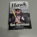 Hawk: I Did It My Way