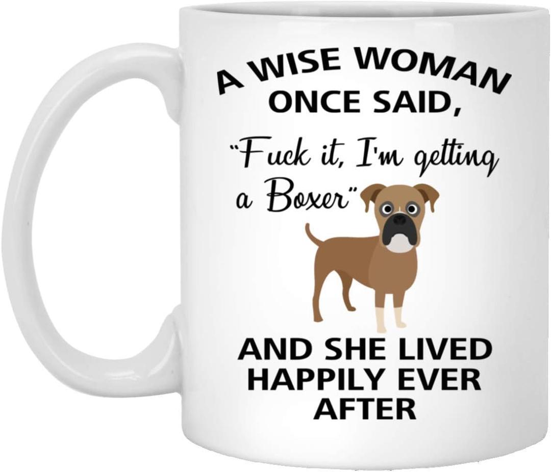 2 x A Wise Woman Once Said Funny Boxer Mom Dog Mug Gifts For Her Sarcastic Coffee Mugs For Women Dog Lady (11oz)