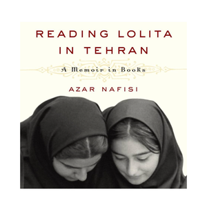 Reading Lolita in Tehran: A Memoir in Books Paperback – Deckle Edge, by Azar Nafisi (Author)