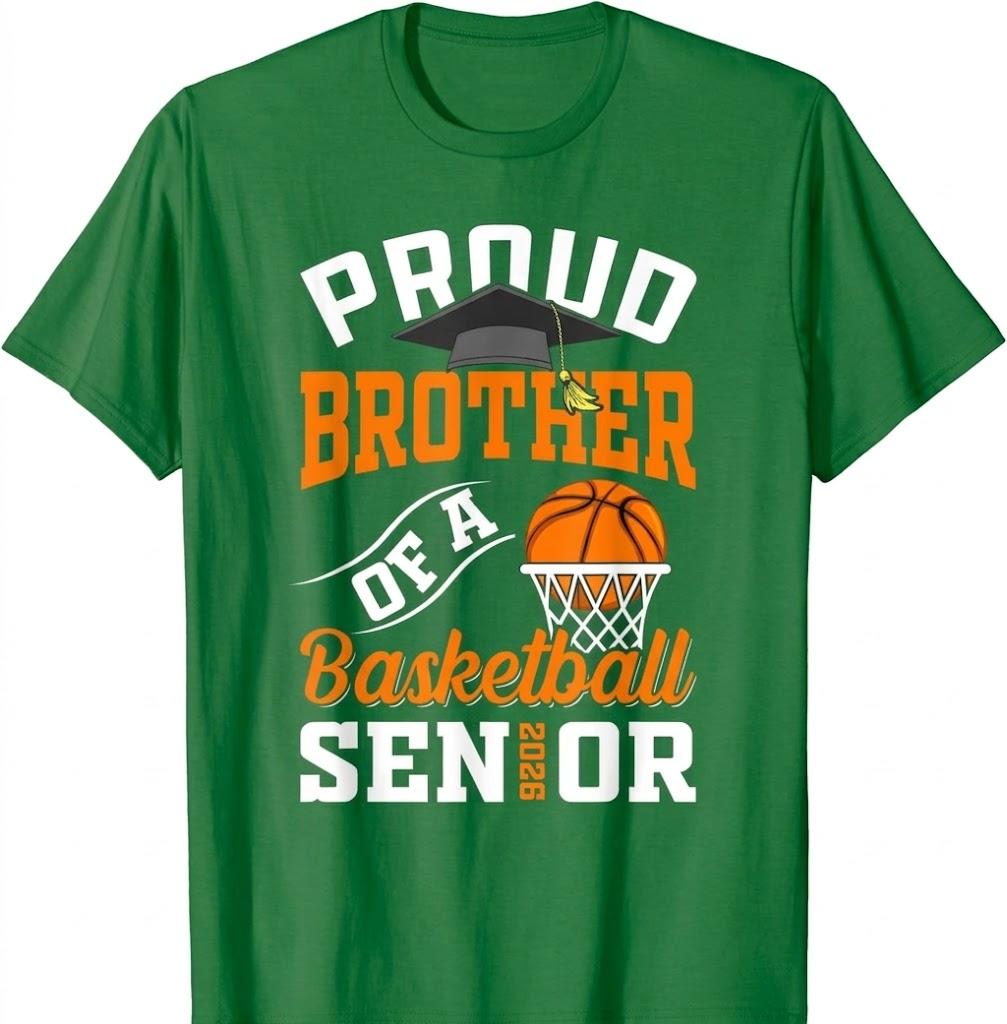 Proud Brother of a Basketball Senior class of 2026 graduate T-Shirt , L