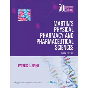 Martin's Physical Pharmacy and Pharmaceutical Sciences