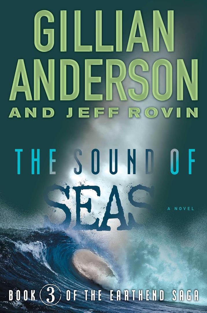 The Sound of Seas: Book 3 of The EarthEnd Saga (3)
