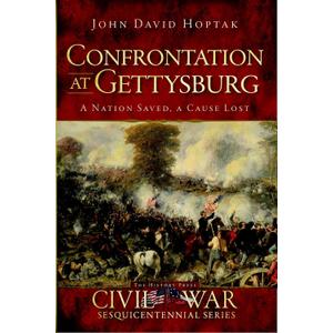Confrontation at Gettysburg: A Nation Saved, A Cause Lost (Civil War Series)