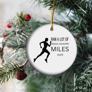 Ran a lot of Miles - Running Christmas Ornament 2025, Marathon Ornament, Gift for Runner, Cross Country Gift, Running Gifts (T19)