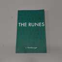 The Runes: A Guide to Rune Reading & Divination with The Elder Futhark