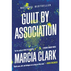 Guilt by Association (A Rachel Knight Novel, 1)