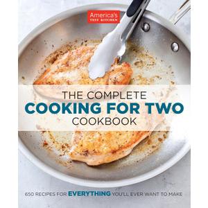 The Complete Cooking for Two Cookbook: 650 Recipes for Everything You'll Ever Want to Make (The Complete ATK Cookbook Series)