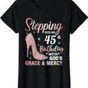 Stepping Into My 45th Birthday Shirt Women 45 Year Old Bday T-Shirt (Black, XL)