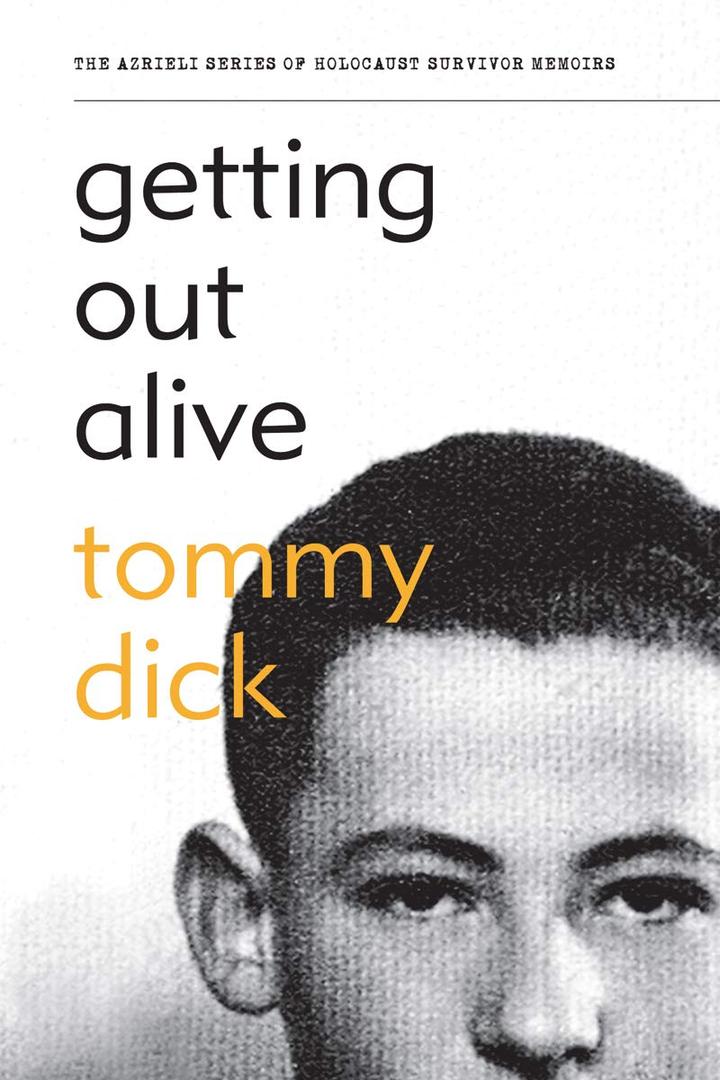 Getting Out Alive (The Azrieli Series of Holocaust Survivor Memoirs, 1)
