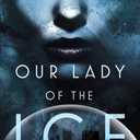 Our Lady of the Ice