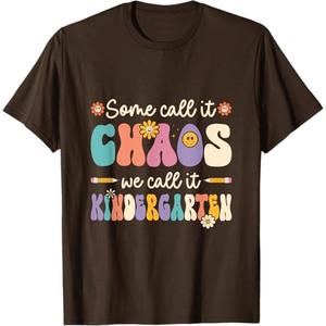 Groovy Some Call It Chaos We Call It Kindergarten Teacher T-Shirt (Small, Black)