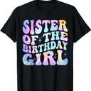 Sister of the Birthday Girl Tie Dye Colorful 1st Bday T-Shirt Large