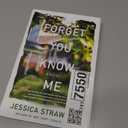 Forget You Know Me: A Novel