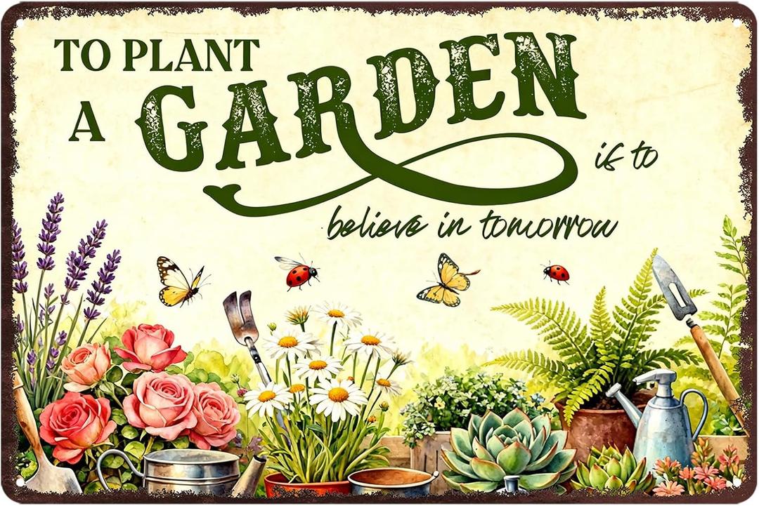 Garden Signs for Outside Plants Garden Wall Art Decor Gardening Gifts Decorative Outdoor to Plant A Garden Is to Believe in Tomorrow Tin Sign Metal Flower Garden Yard Signs Greenhouse Decor 8x12 Inch