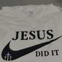 Jesus Did It He is Risen T-Shirt L