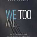 We Too: How the Church Can Respond Redemptively to the Sexual Abuse Crisis