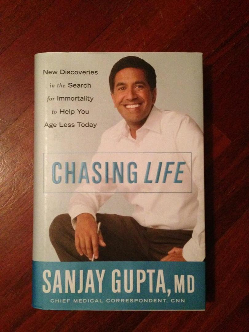 Chasing Life: New Discoveries in the Search for Immortality to Help You Age Less Today
