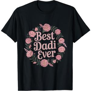 Best Dadi Ever Indian Grandma Family Mothers Day Floral T-Shirt, S