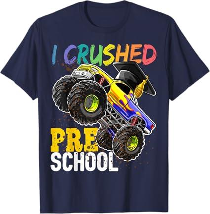 I Crushed Preschool Monster Truck Graduation Cap Gift Boys T-Shirt Dark Blue 4T