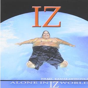 Alone in Iz World, Format: Audio CD