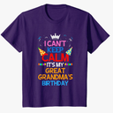 I Can't Keep Calm It's My Great Grandma's Birthday T-Shirt T-Shirt, M