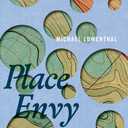 Book: Place Envy: Essays in Search of Orientation (Machete) by Michael Lowenthal (Author) Format: Paperback,