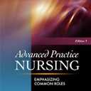 Advanced Practice Nursing: Emphasizing Common Roles