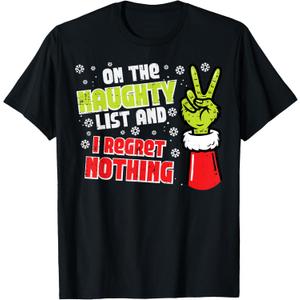 Christmas On Naughty List Regret Nothing Xmas Men Women Kids T-Shirt, Size: 2XL