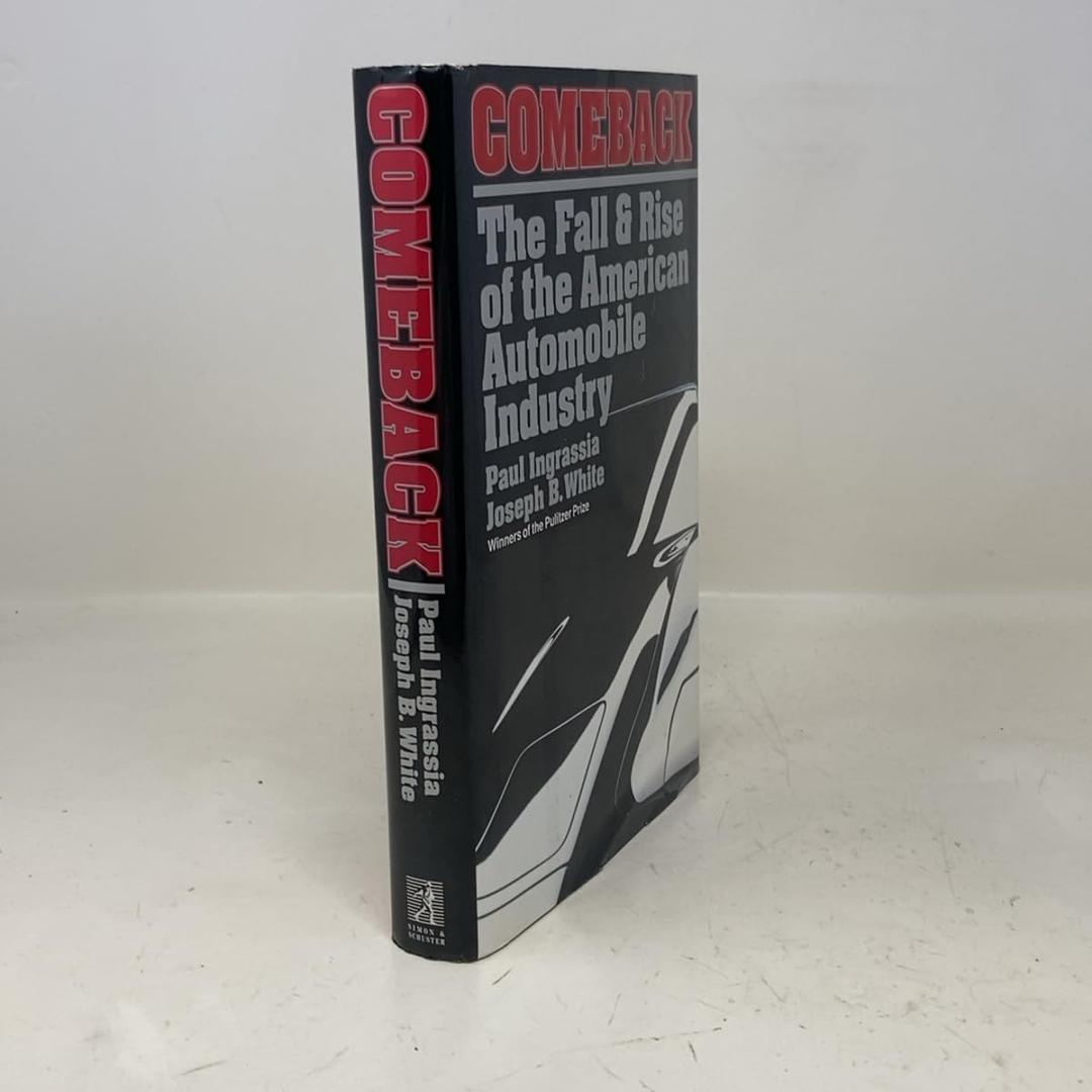 Comeback: The Fall & Rise of the American Automobile Industry
