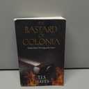 The Bastard of Colonia |Paperback|  