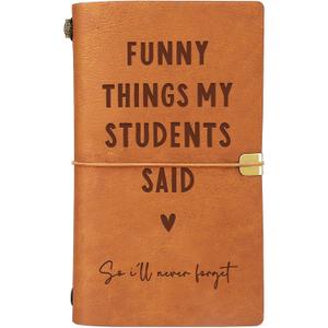 Afterprints Teacher Gifts – “Funny Things My Students Said” Leather Notebook, Cute Teacher Appreciation Gifts for Women Men, Teachers Birthday Presents, Engraved Refillable Journal