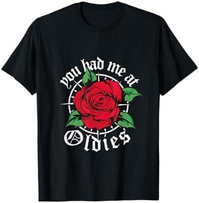 You had me at Oldies Red Roses Oldies T-Shirt XL