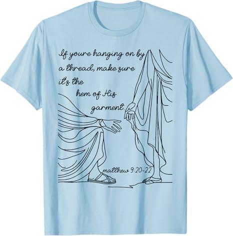 If You're Hanging On By A Thread Make Sure It's The Hem T-Shirt (Small, Baby Blue)
