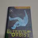 Betrayal on Orbis 2 (The Softwire #2)
