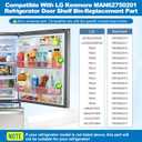 UPGRADED MAN62750201 Refrigerator Door Basket Compatible With LG Kenmore LDCS22220S LDCS22220W 79578022310 Fridge Door Bin Replacement 3194323 AP5977956 PS11711098 EAP11711098