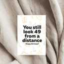 3 x You Still Look 49 From A Distance! Card - Funny Happy Birthday Card - Perfect Greetings Card For Someone Turning 50 Years Old - Unisex-Adults (50th Birthday)