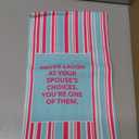 Chris's Stuff Funny Tea Towel 17.7" x 25.6" General Humor Never Laugh Quotes Dish Towel, 100% Cotton Kitchen Towel, Machine Washable | Great for Kitchen or Bar Towel Gift