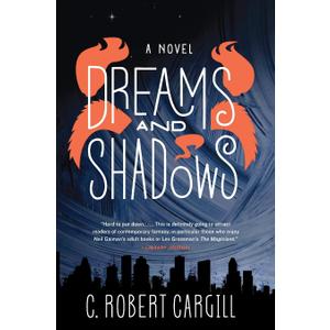 Dreams and Shadows: A Novel