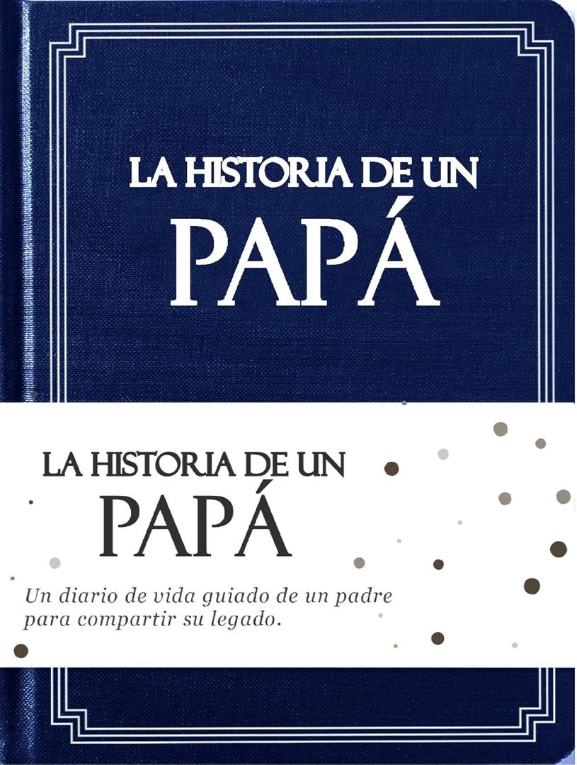 Papa, comparte tu historia conmigo (Tapa dura): Más de 250 Preguntas, Regalo para Papa personalizado, Feliz día del padre, Mejor regalo para Papa, Regalo para Papa de compleaños, Regalo de Navidad para Papa. (Edición en español/ Spanish Edition)