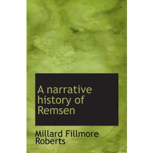 A narrative history of Remsen