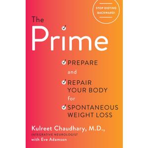 The Prime: Prepare and Repair Your Body for Spontaneous Weight Loss