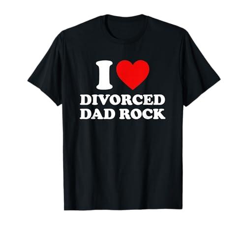I Love Divorced Dad Rock Joke T-Shirt L