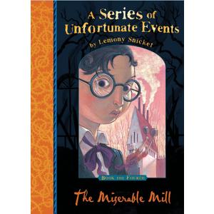 The Miserable Mill (Series of Unfortunate Events)