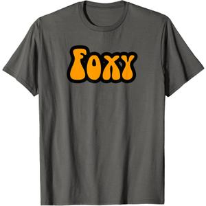 That Retro 70's Sayings Vintage Style Foxy T-Shirt T-Shirt