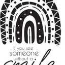 Children If You See Someone Without a Smile Happiness Quote Wall Decal Decoration Give Them One of Yours Boho Rainbow Life Happy Quote Lasts Years and Easily Removable - Size: 32 in(W) x 40 in(H)
