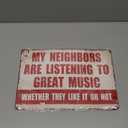 ALKB Metal Sign Music Gifts for Men - Man Cave Music Decor for Guy's Garage, Bar & Man Cave Decoration(Letter Size) (My Neighbors are Listening to Great Music)