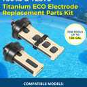 Titanium ECO Electrode Replacement Kit for Intex Krystal Clear Saltwater System & Sand Filter Pump, Fits ECO20110-2 26679EG 26680 26377EH, Includes Parts 13043 & 12875 - Fix Pool Chlorine 91/92 Alerts