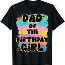 Dad of The Birthday Girl Colorful Matching Family T-Shirt (Black, L)