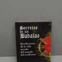 Secretos de un Babalao: Revelaciones de la Vida Secreta Del Mundo Del Ocultismo (Spanish Edition)